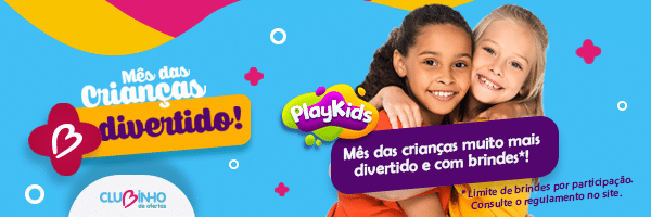 Roteiro completo da diversão com promoção Clubinho + Playkids 