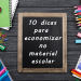 10 dicas para economizar no material escolar – Economia em tempos de pandemia