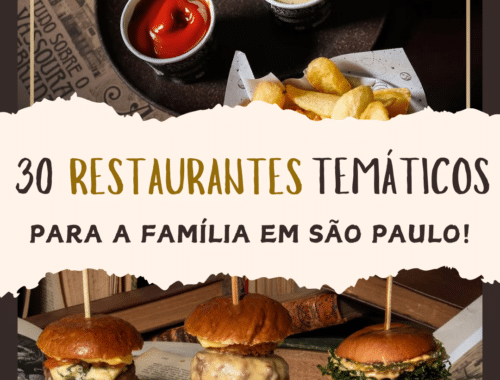 Restaurantes Temáticos para a família em São Paulo